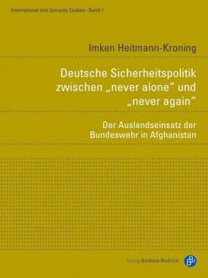 cover image of Deutsche Sicherheitspolitik zwischen "never alone" und "never again"